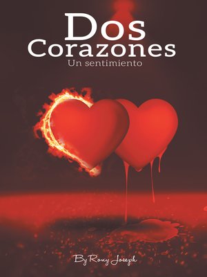 cover image of Dos Corazones, Un Sentimiento...
